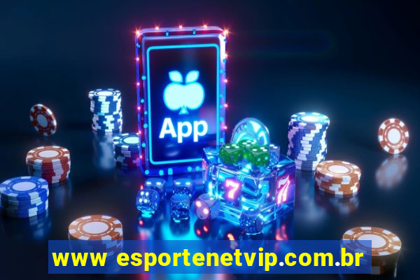 www esportenetvip.com.br